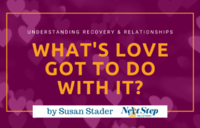 What's Love Got to Do with Addiction Recovery
