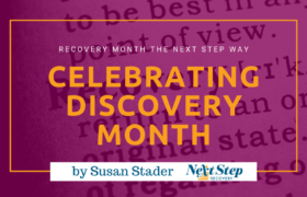 Discovery Month Celebration at NSR of Asheville - Reflecting on the Road To Sobriety: What Is? How it Works?