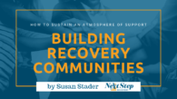 Community Support in Addiction Recovery - Ways to Support the Road to Sobriety: Tips? How to?