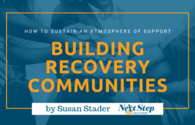 Community Support in Addiction Recovery - Ways to Support the Road to Sobriety: Tips? How to?