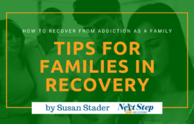10 Tips on Addiction Recovery for Families - Finding the Pathways to Sobriety as a Unit